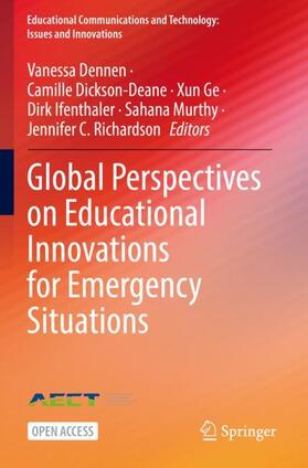 Dennen / Dickson-Deane / Richardson |  Global Perspectives on Educational Innovations for Emergency Situations | Buch |  Sack Fachmedien