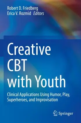 Rozmid / Friedberg |  Creative CBT with Youth | Buch |  Sack Fachmedien