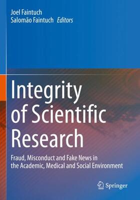 Faintuch |  Integrity of Scientific Research | Buch |  Sack Fachmedien