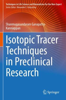 Ganapathy-Kanniappan |  Isotopic Tracer Techniques in Preclinical Research | Buch |  Sack Fachmedien