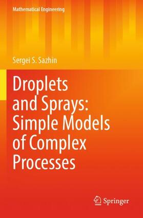 Sazhin |  Droplets and Sprays: Simple Models of Complex Processes | Buch |  Sack Fachmedien