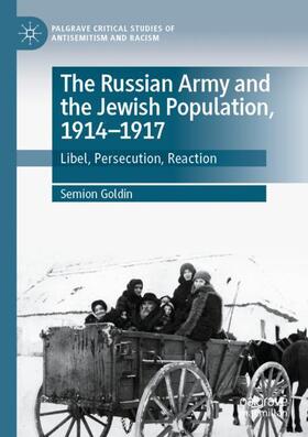 Goldin |  The Russian Army and the Jewish Population, 1914¿1917 | Buch |  Sack Fachmedien