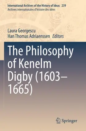 Adriaenssen / Georgescu |  The Philosophy of Kenelm Digby (1603¿1665) | Buch |  Sack Fachmedien