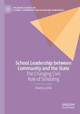 Lundie |  School Leadership between Community and the State | Buch |  Sack Fachmedien