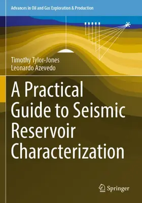 Azevedo / Tylor-Jones |  A Practical Guide to Seismic Reservoir Characterization | Buch |  Sack Fachmedien