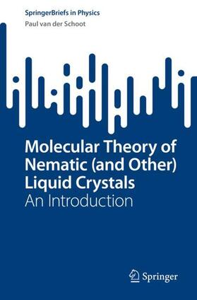 van der Schoot |  Molecular Theory of Nematic (and Other) Liquid Crystals | Buch |  Sack Fachmedien
