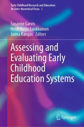 Garvis / Kangas / Harju-Luukkainen |  Assessing and Evaluating Early Childhood Education Systems | Buch |  Sack Fachmedien