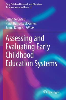 Garvis / Kangas / Harju-Luukkainen |  Assessing and Evaluating Early Childhood Education Systems | Buch |  Sack Fachmedien