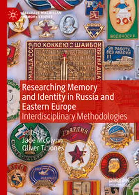 McGlynn / Jones |  Researching Memory and Identity in Russia and Eastern Europe | eBook | Sack Fachmedien