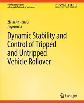 Jin / Li |  Dynamic Stability and Control of Tripped and Untripped Vehicle Rollover | Buch |  Sack Fachmedien