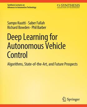 Kuutti / Barber / Fallah |  Deep Learning for Autonomous Vehicle Control | Buch |  Sack Fachmedien