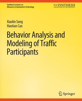 Cao / Song |  Behavior Analysis and Modeling of Traffic Participants | Buch |  Sack Fachmedien