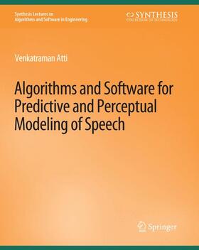 Atti |  Algorithms and Software for Predictive and Perceptual Modeling of Speech | Buch |  Sack Fachmedien
