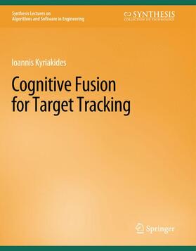Kyriakides |  Cognitive Fusion for Target Tracking | Buch |  Sack Fachmedien