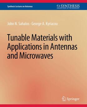 Kyriacou / Sahalos |  Tunable Materials with Applications in Antennas and Microwaves | Buch |  Sack Fachmedien