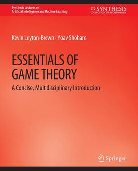 Shoham / Leyton-Brown |  Essentials of Game Theory | Buch |  Sack Fachmedien