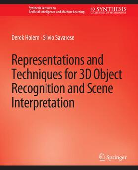 Savarese / Hoiem |  Representations and Techniques for 3D Object Recognition and Scene Interpretation | Buch |  Sack Fachmedien