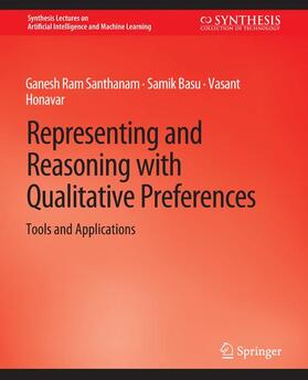 Santhanam / Honavar / Basu |  Representing and Reasoning with Qualitative Preferences | Buch |  Sack Fachmedien