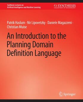 Haslum / Muise / Lipovetzky |  An Introduction to the Planning Domain Definition Language | Buch |  Sack Fachmedien