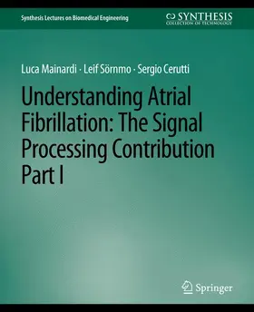 Mainardi / Cerutti / Sörnmo |  Understanding Atrial Fibrillation | Buch |  Sack Fachmedien