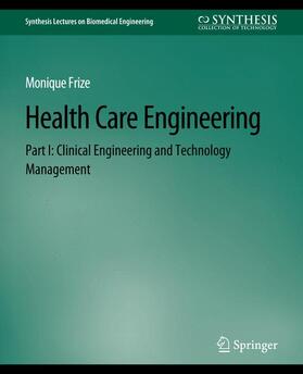 Frize |  Health Care Engineering Part I | Buch |  Sack Fachmedien