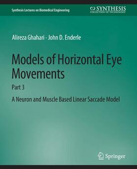 Enderle / Ghahari |  Models of Horizontal Eye Movements | Buch |  Sack Fachmedien