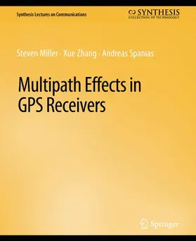 Miller / Spanias / Zhang |  Multipath Effects in GPS Receivers | Buch |  Sack Fachmedien