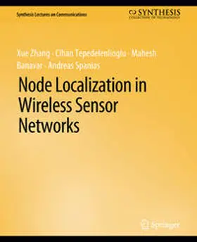 Zhang / Spanias / Tepedelenlioglu |  Node Localization in Wireless Sensor Networks | Buch |  Sack Fachmedien