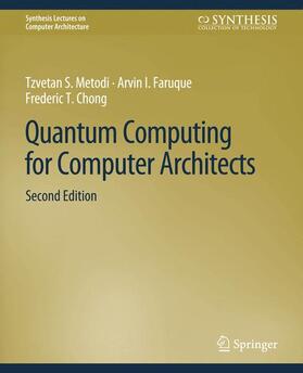 Faruque / Metodi |  Quantum Computing for Computer Architects, Second Edition | Buch |  Sack Fachmedien