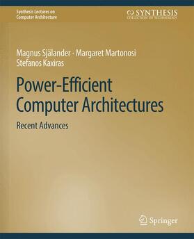 Själander / Kaxiras / Martonosi |  Power-Efficient Computer Architectures | Buch |  Sack Fachmedien