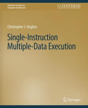 Hughes |  Single-Instruction Multiple-Data Execution | Buch |  Sack Fachmedien