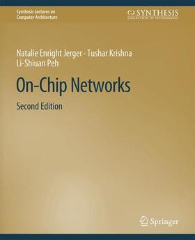 Jerger / Peh / Krishna |  On-Chip Networks, Second Edition | Buch |  Sack Fachmedien