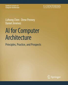 Chen / Jiménez / Penney |  AI for Computer Architecture | Buch |  Sack Fachmedien