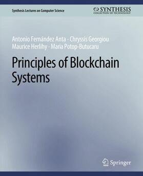 Fernández Anta / Potop-Butucaru / Georgiou |  Principles of Blockchain Systems | Buch |  Sack Fachmedien