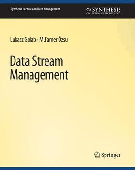 Ozsu / Golab |  Data Stream Management | Buch |  Sack Fachmedien