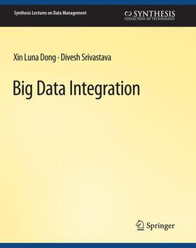 Srivastava / Dong |  Big Data Integration | Buch |  Sack Fachmedien