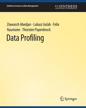Abedjan / Papenbrock / Golab |  Data Profiling | Buch |  Sack Fachmedien