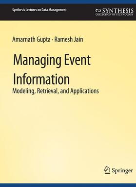 Jain / Gupta |  Managing Event Information | Buch |  Sack Fachmedien