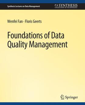Geerts / Fan |  Foundations of Data Quality Management | Buch |  Sack Fachmedien