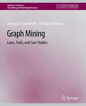 Faloutsos / Chakrabarti |  Graph Mining | Buch |  Sack Fachmedien