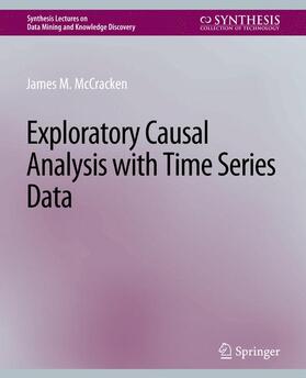 McCracken |  Exploratory Causal Analysis with Time Series Data | Buch |  Sack Fachmedien