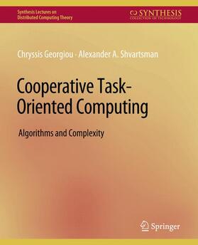 Shvartsman / Georgiou |  Cooperative Task-Oriented Computing | Buch |  Sack Fachmedien