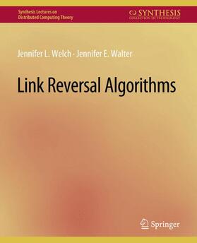 Walter / Welch |  Link Reversal Algorithms | Buch |  Sack Fachmedien