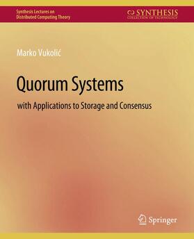 Vukolic |  Quorum Systems | Buch |  Sack Fachmedien