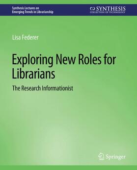 Federer |  Exploring New Roles for Librarians | Buch |  Sack Fachmedien