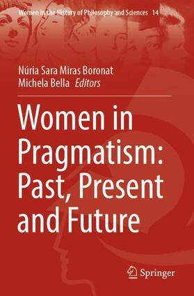 Bella / Miras Boronat |  Women in Pragmatism: Past, Present and Future | Buch |  Sack Fachmedien