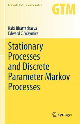 Waymire / Bhattacharya |  Stationary Processes and Discrete Parameter Markov Processes | Buch |  Sack Fachmedien