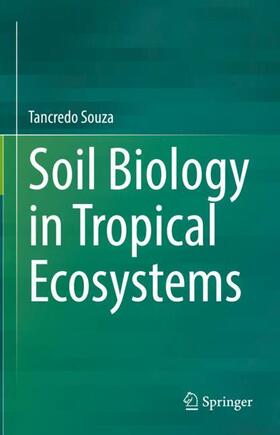 Souza |  Soil Biology in Tropical Ecosystems | Buch |  Sack Fachmedien