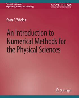 Whelan |  An Introduction to Numerical Methods for the Physical Sciences | Buch |  Sack Fachmedien