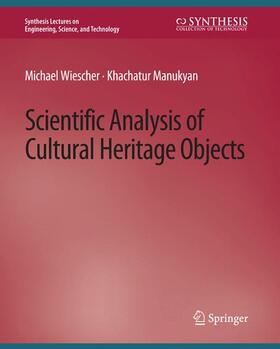 Manukyan / Wiescher |  Scientific Analysis of Cultural Heritage Objects | Buch |  Sack Fachmedien